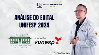 Análise do Edital UNIFESP 2024  Técnico em Radiologia [upl. by Bakerman]