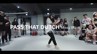 Pass That Dutch  Missy Elliott  Kaelynn quotKay Kayquot Harris Choreography [upl. by Scarface]