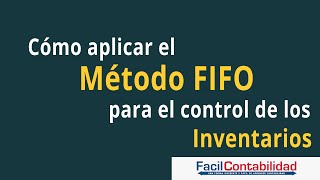 Método Fifo o Método PEPS en la valoración de inventarios [upl. by Rod]