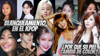 ¿Por qué la piel de los Idols es tan clara WHITEWASHING O BLANQUEAMIENTO EN EL KPOP [upl. by Scoter]