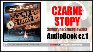 CZARNE STOPY Audiobook 🎧 cz 1  Posłuchaj i pobierz ✅ całość książki [upl. by Sivrat]