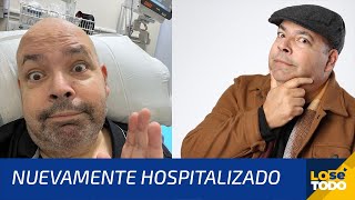 NUEVAMENTE HOSPITALIZADO EL ACTOR Y COMEDIANTE CARLOS MERCED [upl. by Aneek417]