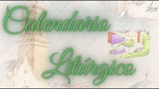 CALENDARIO LITÚRGICO [upl. by Perkoff]