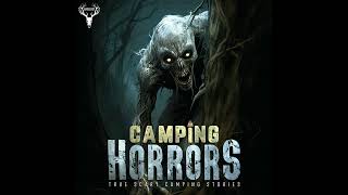 CAMPING HORRORS  Follow My New Show Featuring Hiking and Camping Horror Stories [upl. by Rahman888]