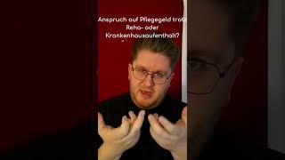 ❤️ Anspruch auf Pflegegeld trotz Reha oder Krankenhausaufenthalt [upl. by Nalac]