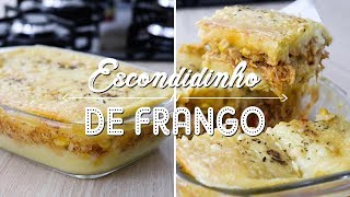 O MELHOR ESCONDIDINHO DE FRANGO QUE JÁ COMI  RECEITA PRÁTICA  Gabriel Freitas [upl. by Nuahs]