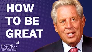 What It REALLY Takes To Be GREAT At Something  John Maxwell [upl. by Niran529]