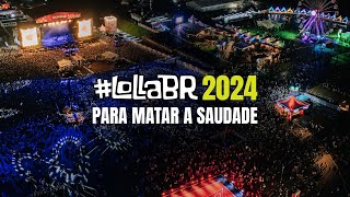 Aftermovie  Lollapalooza Brasil 2024 [upl. by Acilejna]