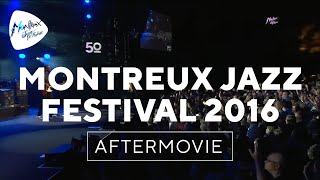 Montreux Jazz Festival 2016 – Official Aftermovie [upl. by Pepillo771]