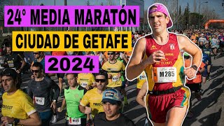 24º MEDIA MARATÓN CIUDAD DE GETAFE 2024  MALAS SENSACIONES EN LA PRIMERA CARRERA DEL AÑO [upl. by Conlee637]