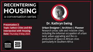 Recentering housing Dr Kathryn Ewing [upl. by Ogirdor]