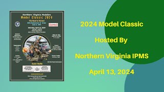 IPMSUSA  IPMS Northern Virginia  2024 Model Classic [upl. by Etteloiv296]