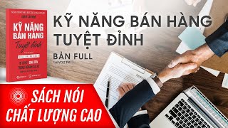 Sách nói Kỹ năng bán hàng tuyệt đỉnh  Grant Cardone  Voiz FM [upl. by Jonas]