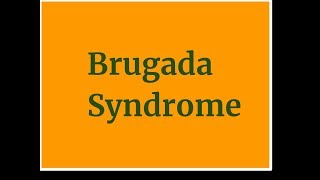 Brugada Syndrome [upl. by Bore390]