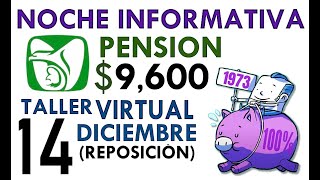 PENSIÓN IMSS 2025 NUEVO AUMENTO MÍNIMO TALLER VIRTUAL 14 DICIEMBRE [upl. by Westerfield]