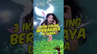 3 Ikan paling bahaya di dunia Nomor 3 ada di sekitar kita ikan paling berbahaya [upl. by Amalbena]