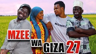 MZEE WA GIZAEP27 [upl. by Ellesor]