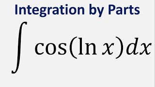 Integration by Parts Integral of cosln x dx [upl. by Casteel]