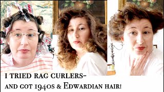 I Tried Rag Curlers and Got 1940s and Edwardian Hair [upl. by Nylyak]