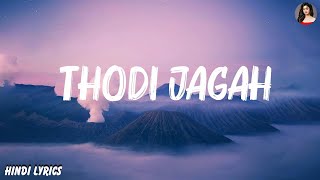 Arijit Singh  Thodi Jagah Lyrics [upl. by Alarick]