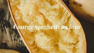 Courge spaghetti au four [upl. by Naols386]