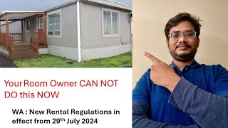 Your Room Owner can not do this now WA New Rental LAWS in effect from 29th July 2024 [upl. by Omor]