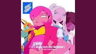 Jenny I Wanna Ruin Our Friendship feat Kim Petras amp Garvicii [upl. by Sanson]