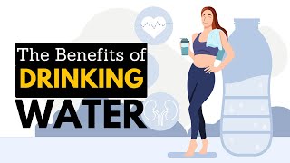 The Benefits Of Drinking Water [upl. by Eirbua]