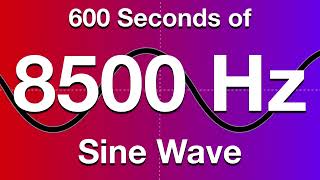 8500Hz 85kHz Sine Wave Test Tone  600 Seconds 10 Minutes [upl. by Ladin385]