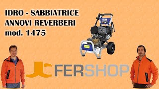 FERSHOP  Idropulitrice ANNOVI REVERBERI 1475 [upl. by Akirdnuhs]