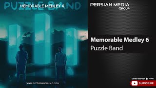 Puzzle Band  Memorable Medley 6  پازل بند  پادکست خاطره انگیز 6 [upl. by Rybma]