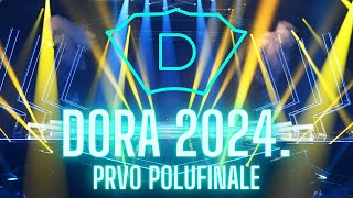 Dora 2024  prva polufinalna večer [upl. by Lamberto]