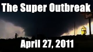 April 27th 2011 Tornadoes The Super Outbreak [upl. by Enelyar]