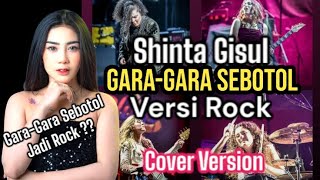 Shinta Gisul  Gara Gara Sebotol Rock Cover Version [upl. by Nnayr190]