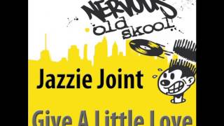 Jazzie Joint  Give A Little Love Extended Mix [upl. by Jolee968]