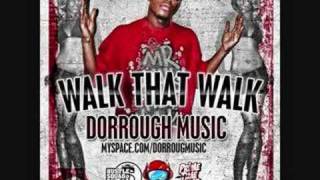 Walk That Walk  Dorrough Music [upl. by Harned]