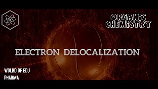 Organic chemistry  Electron delocalization [upl. by Amaty304]