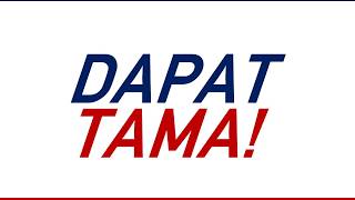 Dapat Tama Lyrics Video [upl. by Glanville]