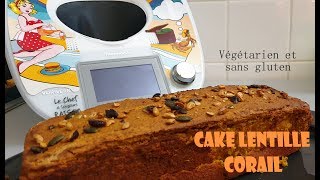 CAKE VEGETARIEN SANS GLUTEN LENTILLE CORAIL THERMOMIX [upl. by Rayford633]