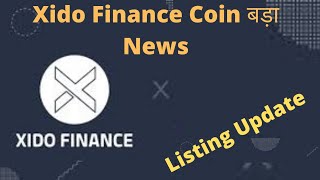 Xido Finance Coin Big News  Latest News Xido Finance Coin Today News [upl. by Gambrill655]