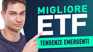 Il miglior ETF per investire nei mercati emergenti [upl. by Zima86]