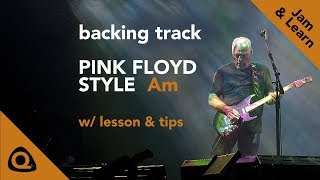 Pink Floyd Style Guitar Backing Track David Gilmour in A minor [upl. by Chrotoem494]