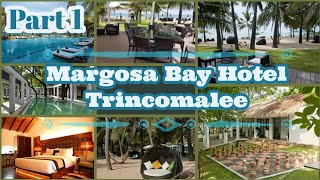 Margosa Bay Hotel Review  Part 1  Trincomalee Sri Lanka [upl. by Swigart]