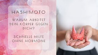 Hashimoto  Warum arbeitet dein Körper gegen dich Schnelle Hilfe ohne Hormone [upl. by Lleder764]