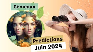 Guidance Gémeaux Juin 2024  Un GROS cadeau du ciel pour votre anniversaire 🎁💖 [upl. by Mela]