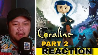 CORALINE MOVIE REACTION  First Time Watching  Other Mother  PART 2 [upl. by Waligore246]