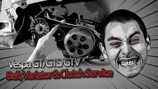 Belt Variator amp Clutch Service  Vespa GTGTSGTV [upl. by Poole727]