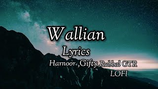 WAALIAN Lyrics Harnoor  GIFTY  The Kidd  lyrics video [upl. by Leonelle]