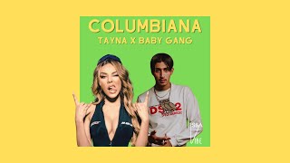 Tayna x Baby Gang  Columbiana Speed Up Remix prod by Issa Vibe [upl. by Abad993]