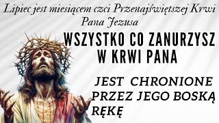 Potężna modlitwa ochronna zanurzenia we Krwi Chrystusa [upl. by Orgell]